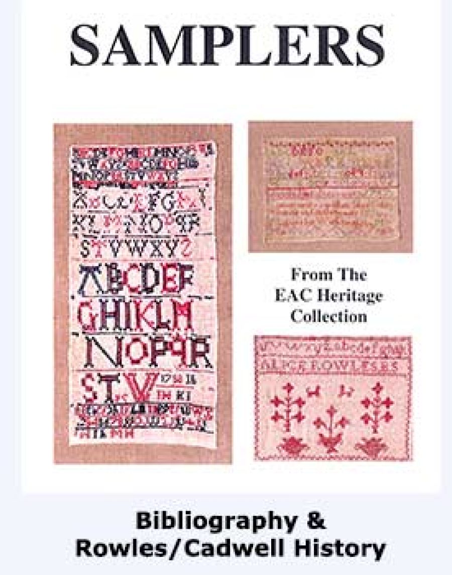 Heritage Sampler - Bibliography & Rowles / Cadwell History